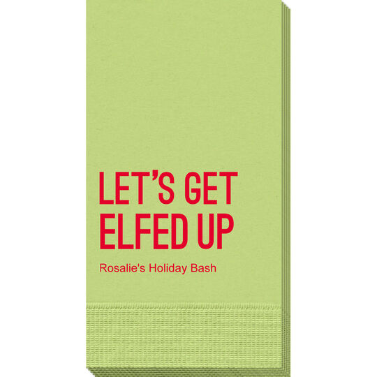 Let's Get Elfed Up Guest Towels